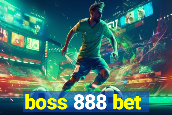 boss 888 bet